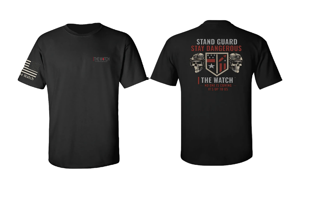 Stand Guard Stay Dangerous Tee from The Watch