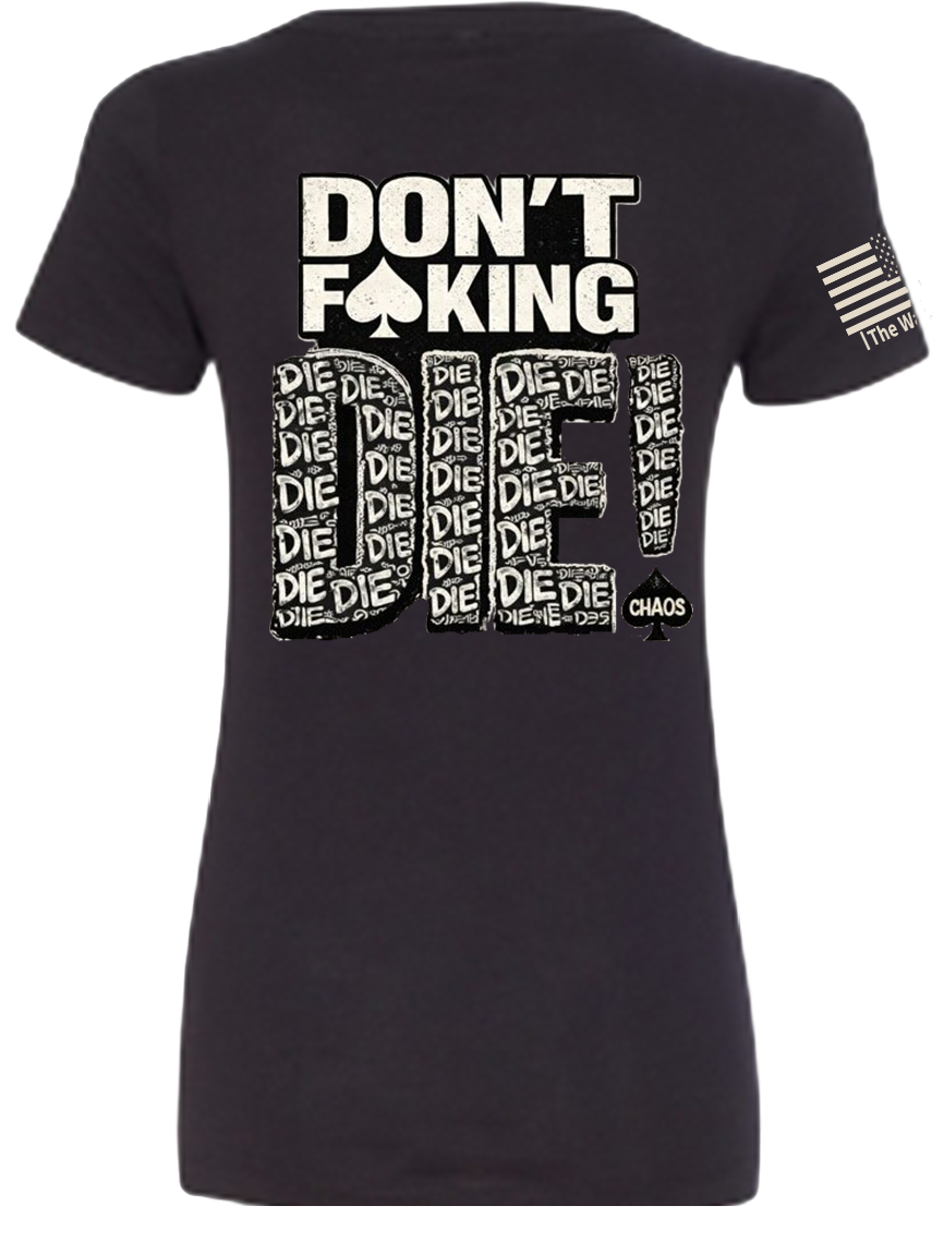 Back view of Don't F*king Die V-Neck Tee from The Watch